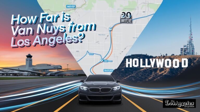 How Far Is Van Nuys California from Los Angeles? 🚗 About 18 miles! A short drive connects you from downtown LA to the vibrant neighborhood of Van Nuys 🏙️🌟