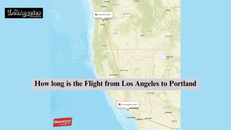 How long is the Flight from Los Angeles to Portland