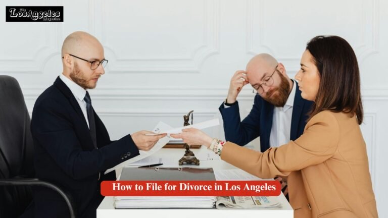 How to File for Divorce in Los Angeles country