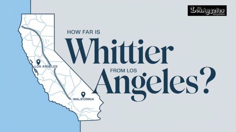 how far is Whittier California from Los Angeles